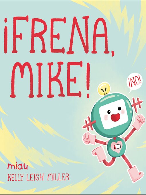 Title details for ¡Frena, Mike! by Kelly Leigh Miller - Available